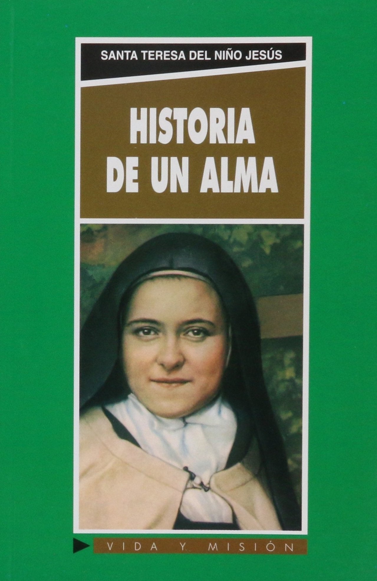 Historia de un alma (Vida y Misión, Band 100) Religion & Esotericism