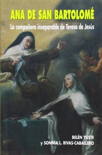 Ana de San Bartolomé: La compañera inseparable de Teresa de Jesús (EDIBESA DE BOLSILLO, Band 59) Religion & Esotericism