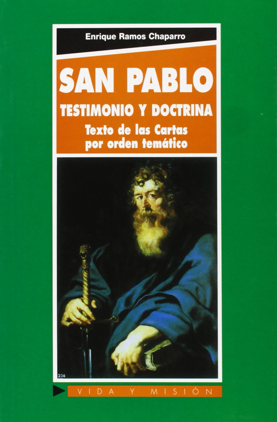 San Pablo : testimonio y doctrina : texto de las cartas por orden temático Learning & Reference