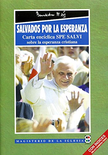 Salvados por la esperanza: Carta encíclica Spe Salvi sobre la esperanza cristiana book