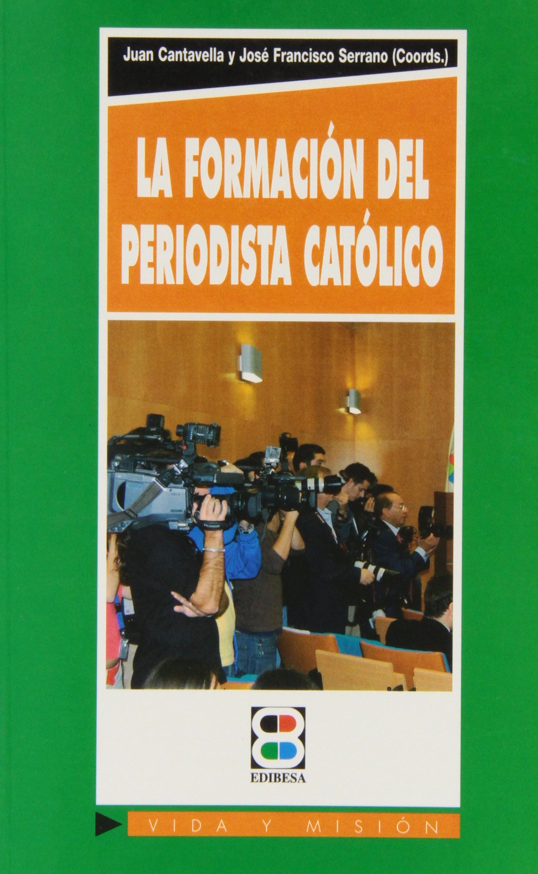 Formación del periodista católico, la Social Sciences
