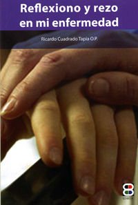 Reflexiono y rezo en mi enfermedad Religion & Esotericism