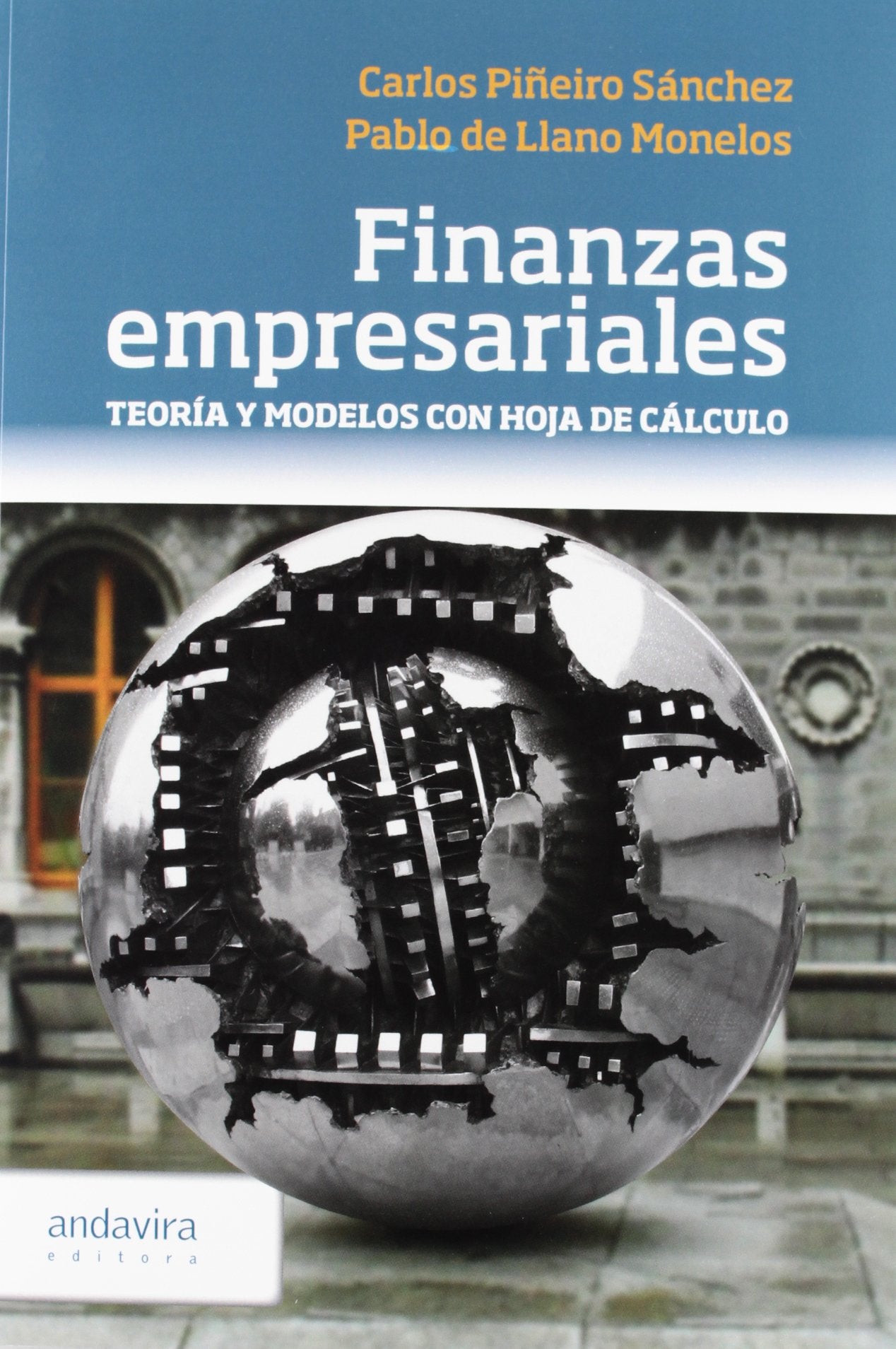 Finanzas empresariales : teoría y modelos con hoja de cálculo Business, Finance & Career