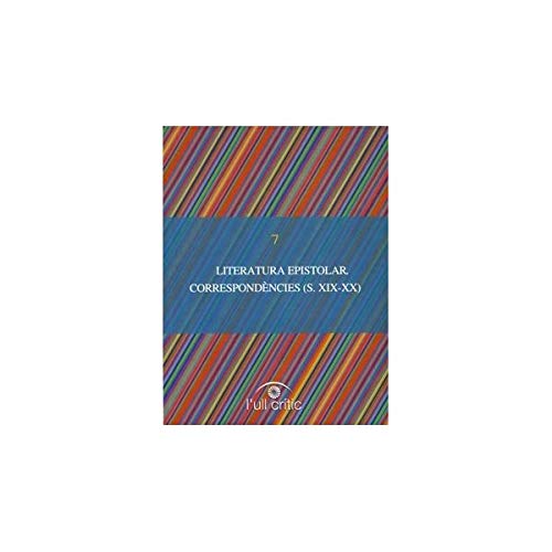 Literatura epistolar: correspondències (s. XIX-XX) Contemporary literature