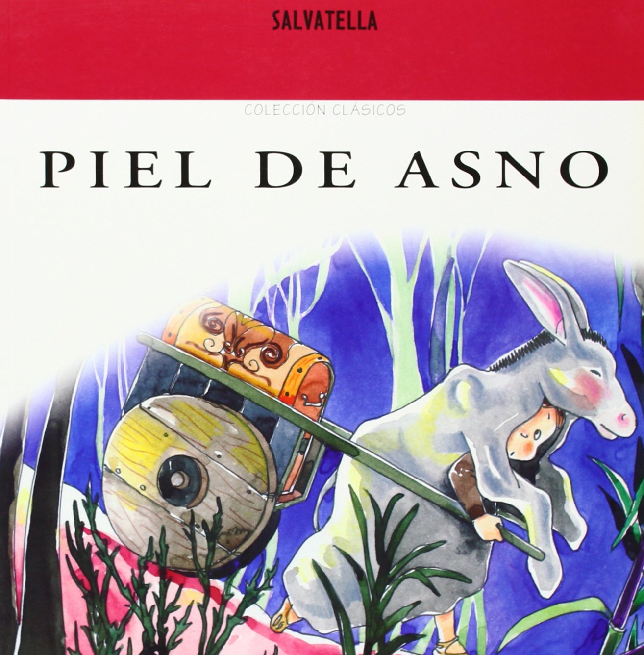 Piel de asno: Clásicos 3 Fairy Tales & Legends