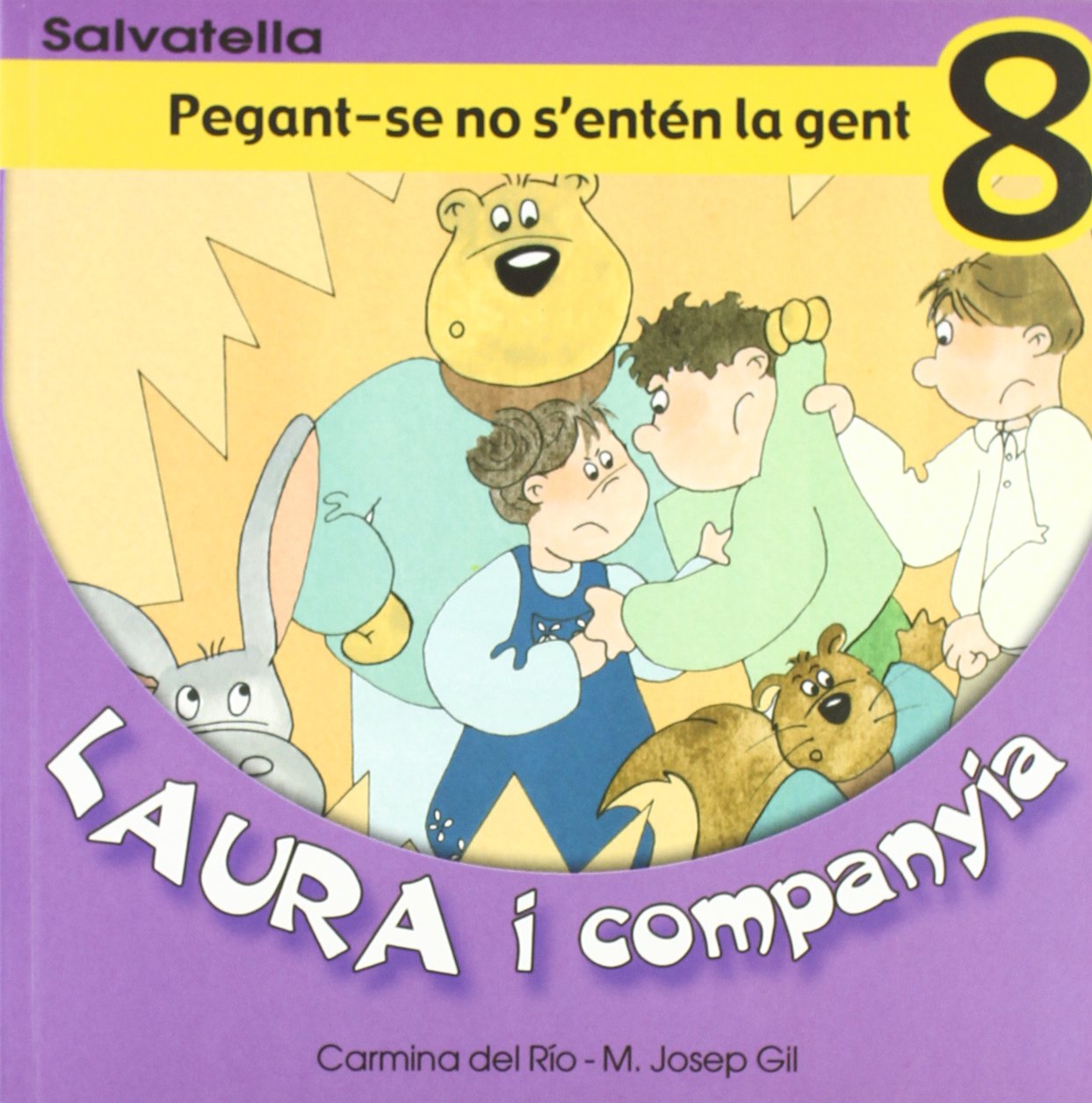 Laura i companyia 8: Pegant-se no s'enten la gent Non-fiction