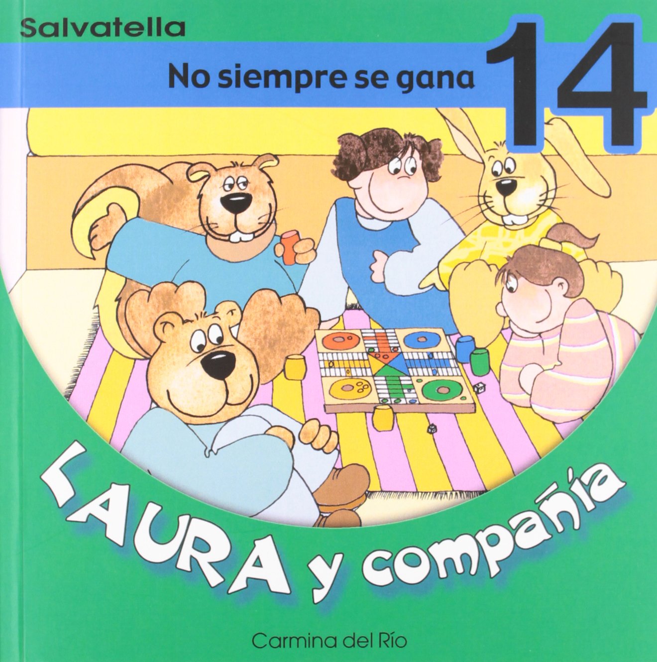 Laura y compañia 14: No siempre se gana (Laura y cia., Band 14) Non-fiction