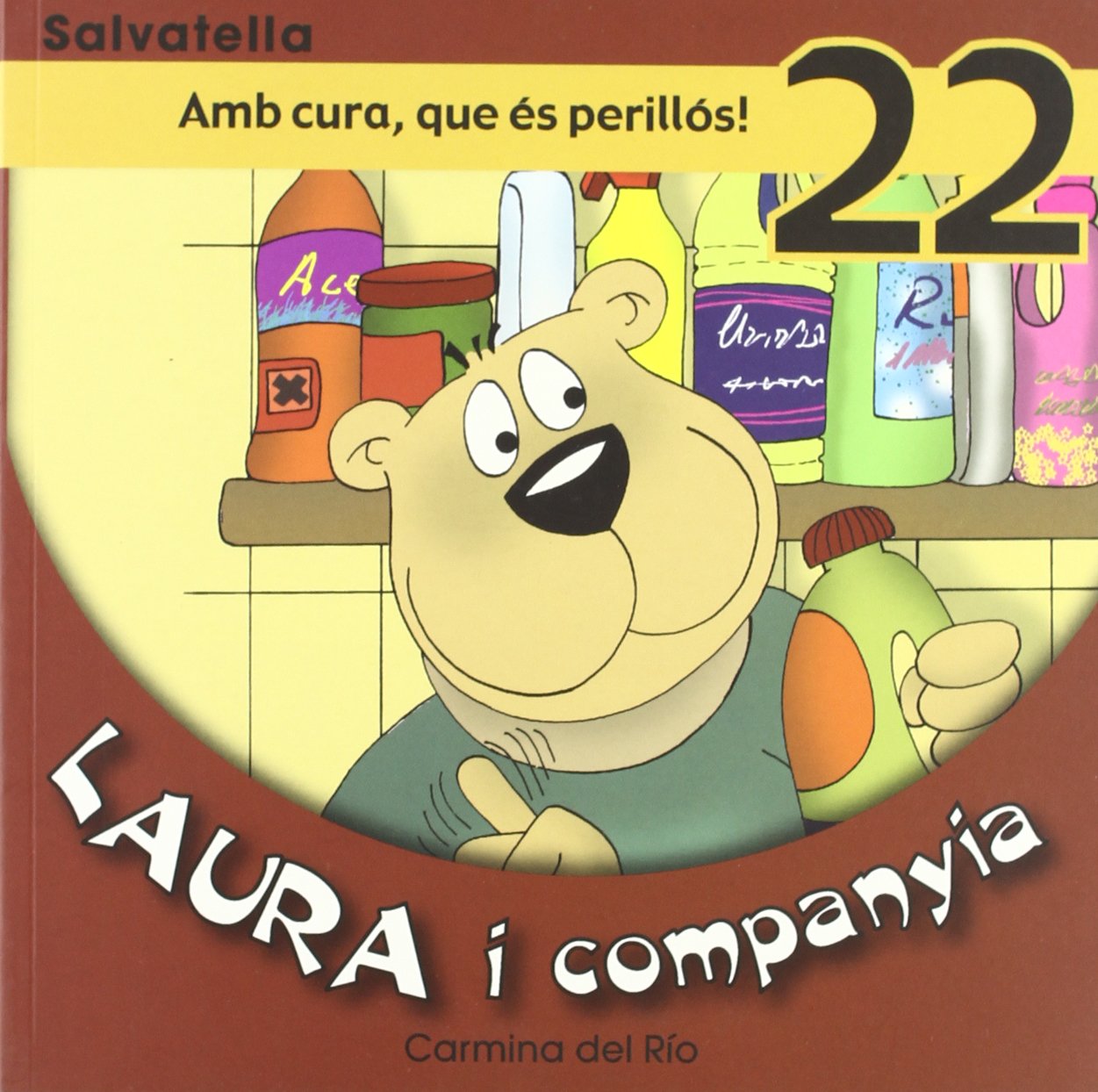 Laura i companyia 22: Amb cura,que és perillós! Non-fiction