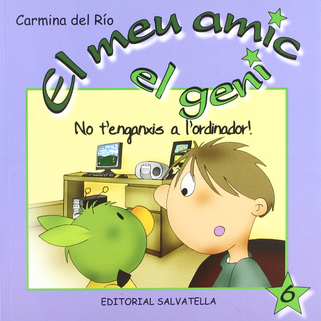 El meu amic el geni 6: No t'enganxis a l'ordinador! Non-fiction