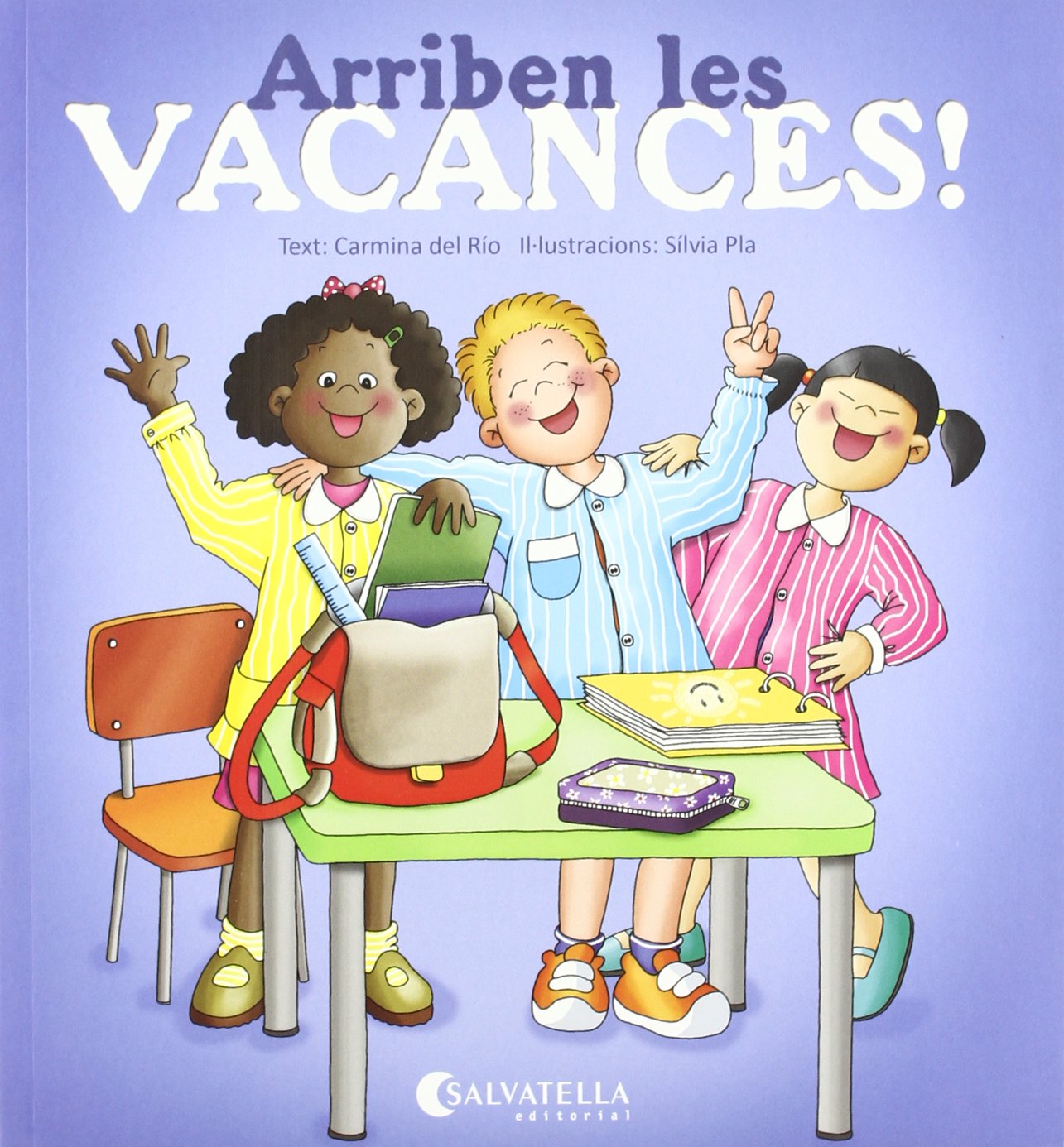 Arriben les vacances!: Avui és un dia especial 1 (Avui es un dia especial, Band 1) Novels & Short Stories