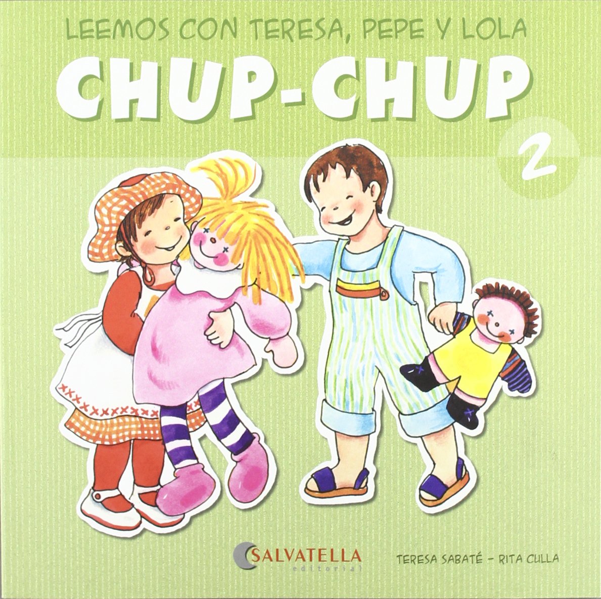 Chup-chup 2: Leemos con Teresa, Pepe y Lola Non-fiction