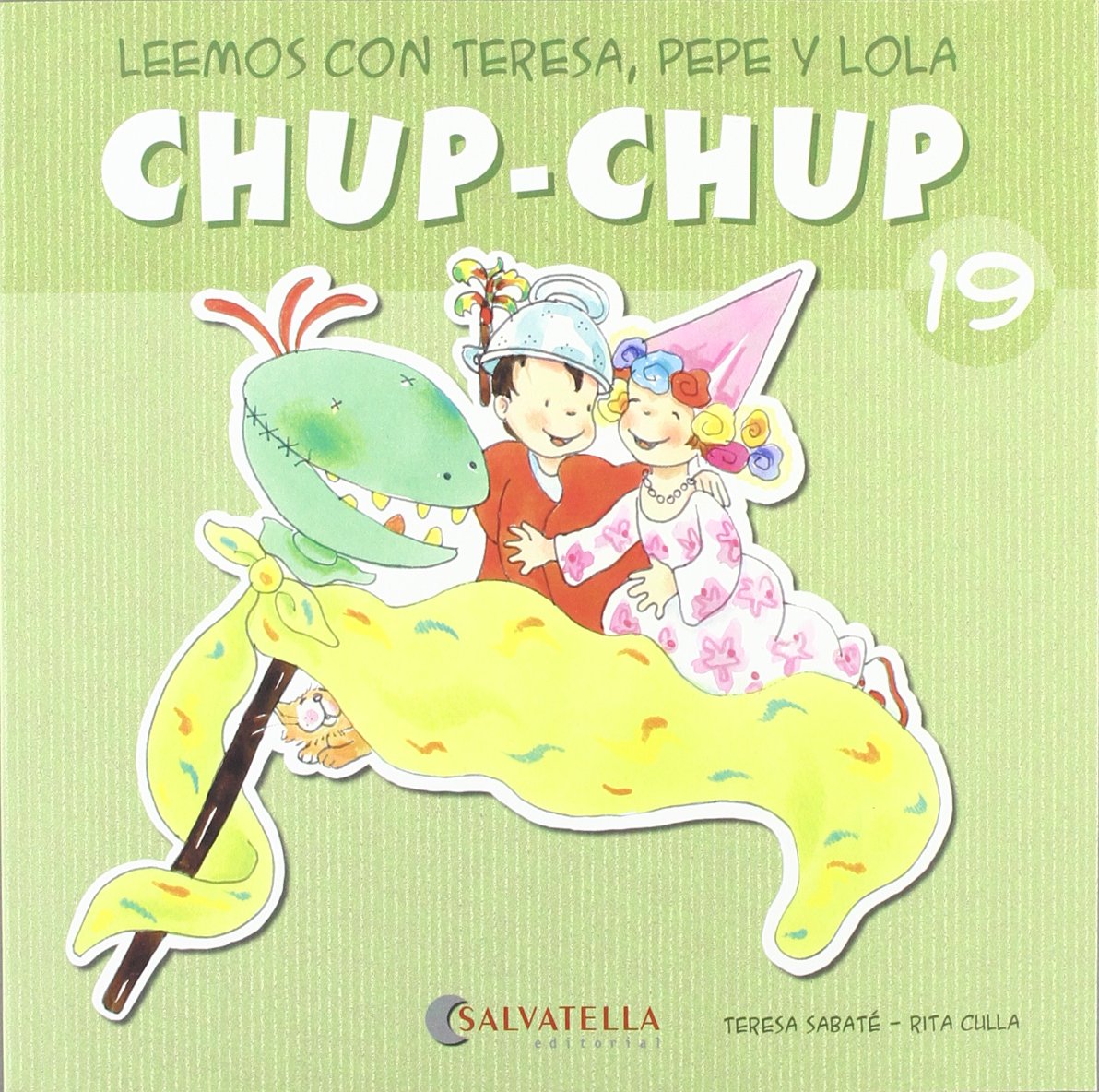 Chup-chup 19: Leemos con Teresa, Pepe y Lola book