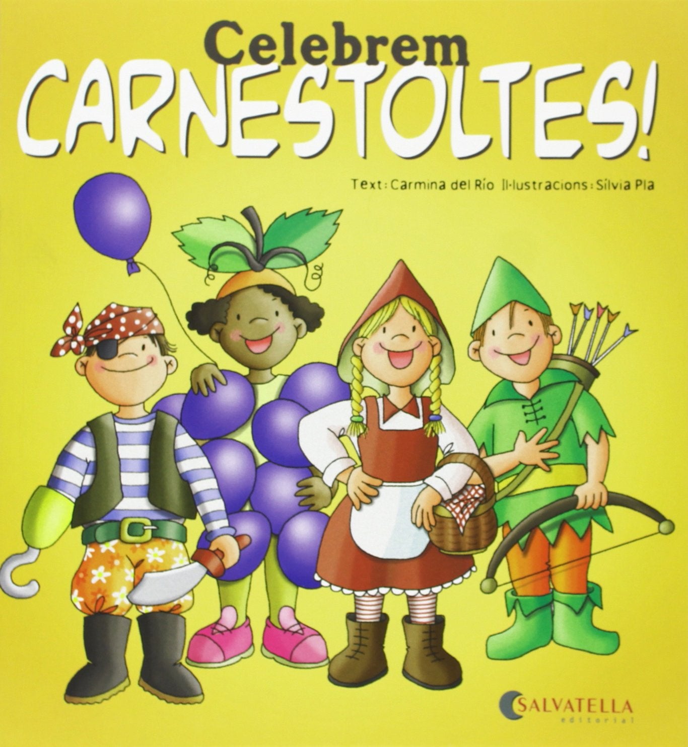 Celebrem carnestoltes!: Avui es un dia especial! 11 Novels & Short Stories