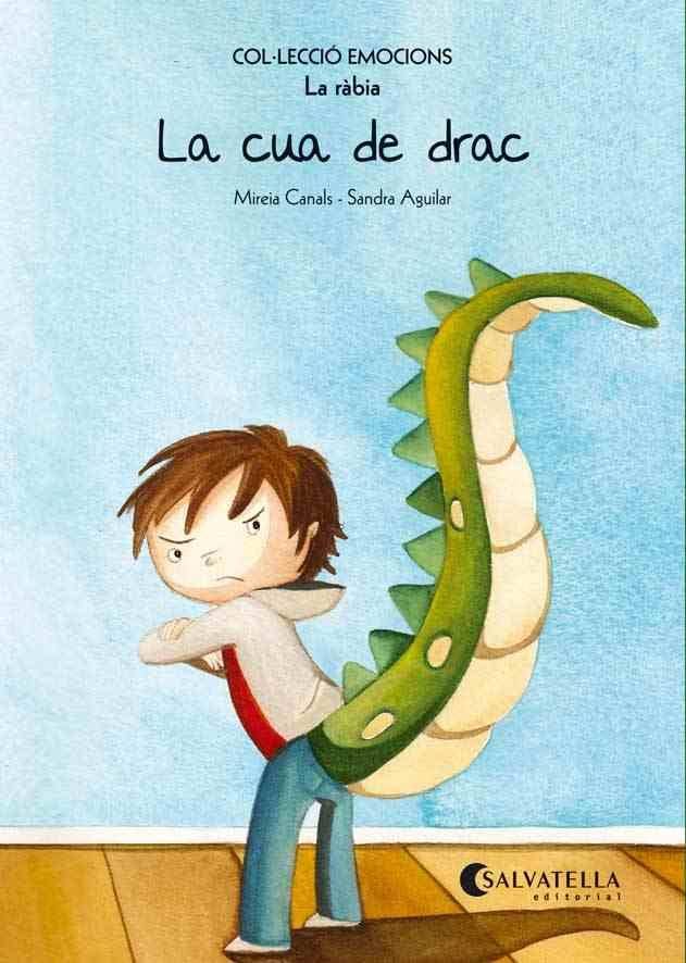 La cua de drac (rústica) : Emocions 2 (La ràbia) Social Sciences