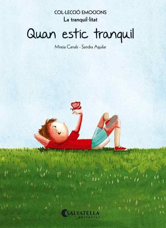 Quan estic tranquil (rústica) : Emocions 9 (La tranquil·litat) Social Sciences