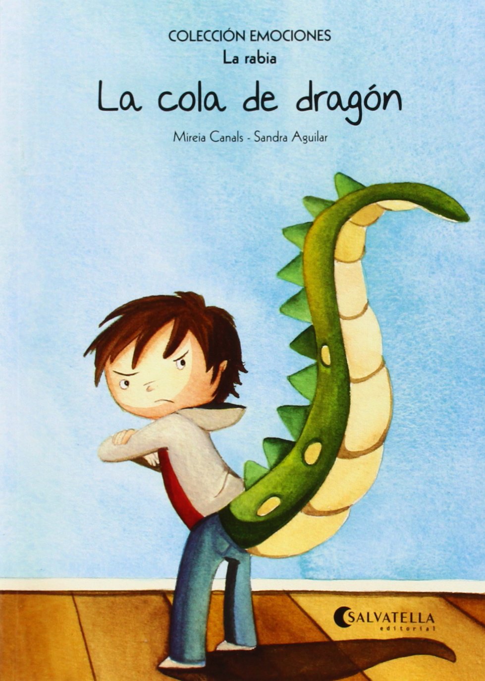 La cola de dragón (rústica) : Emociones 2 (La rabia) Social Sciences