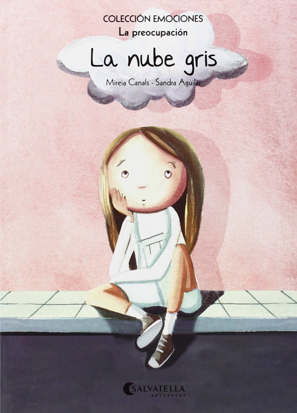 La nube gris (rústica): Emociones 6 (La preocupación) book