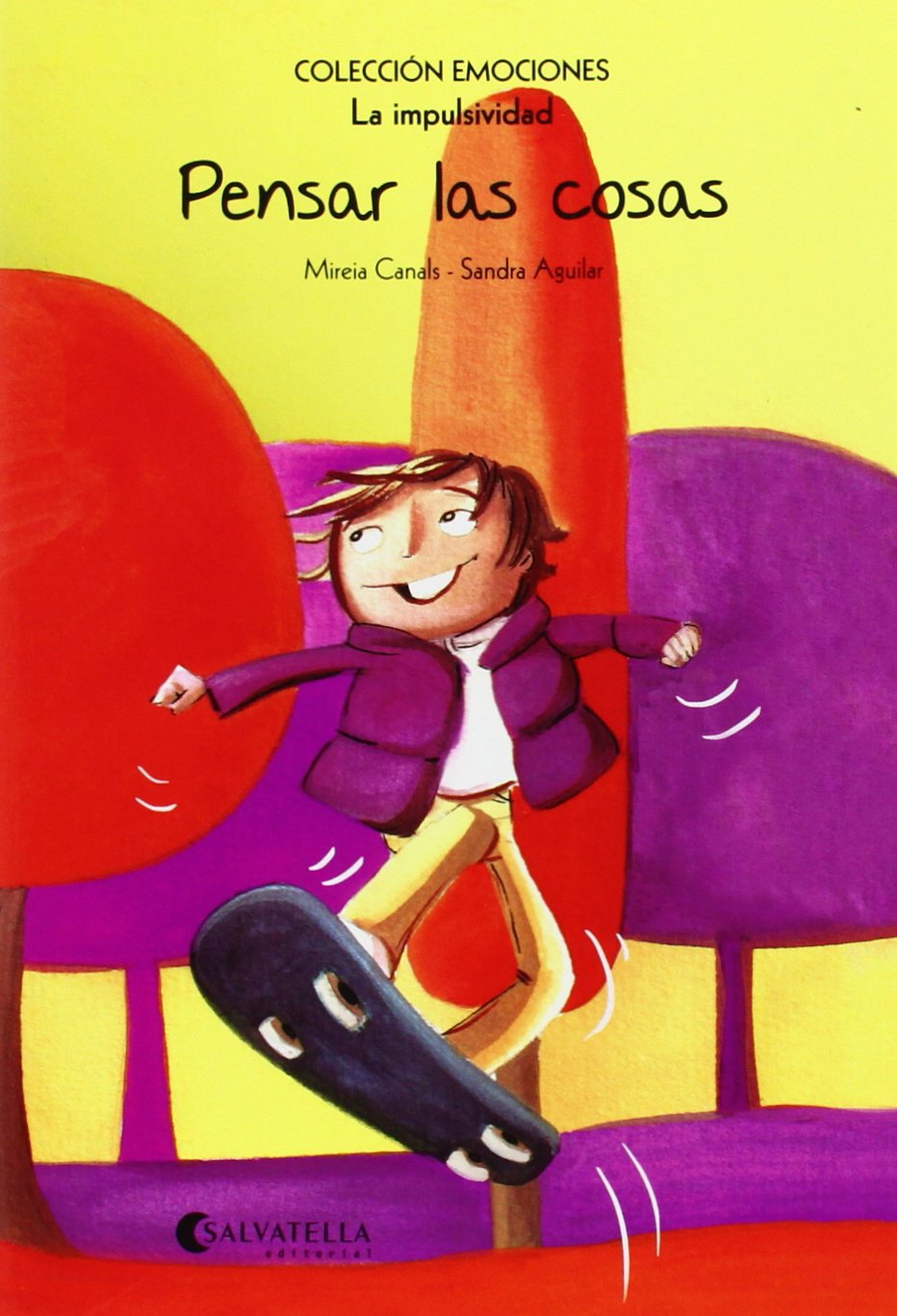 Pensar las cosas (rústica) : Emociones 8 (La impulsividad) book