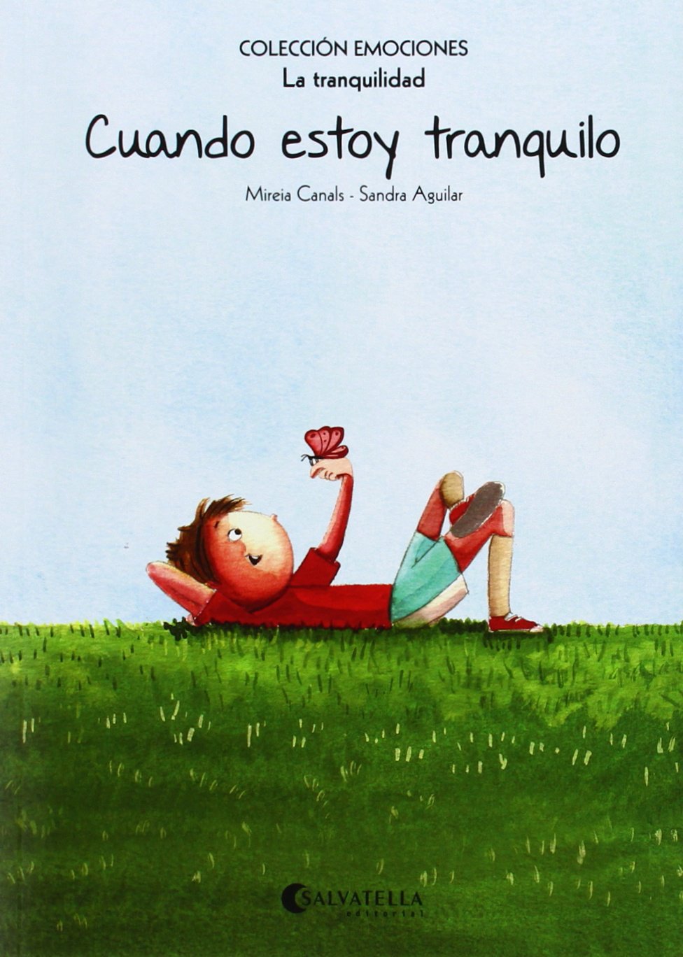 Cuando estoy tranquilo (rústica): Emociones 9 (La tranquilidad) book