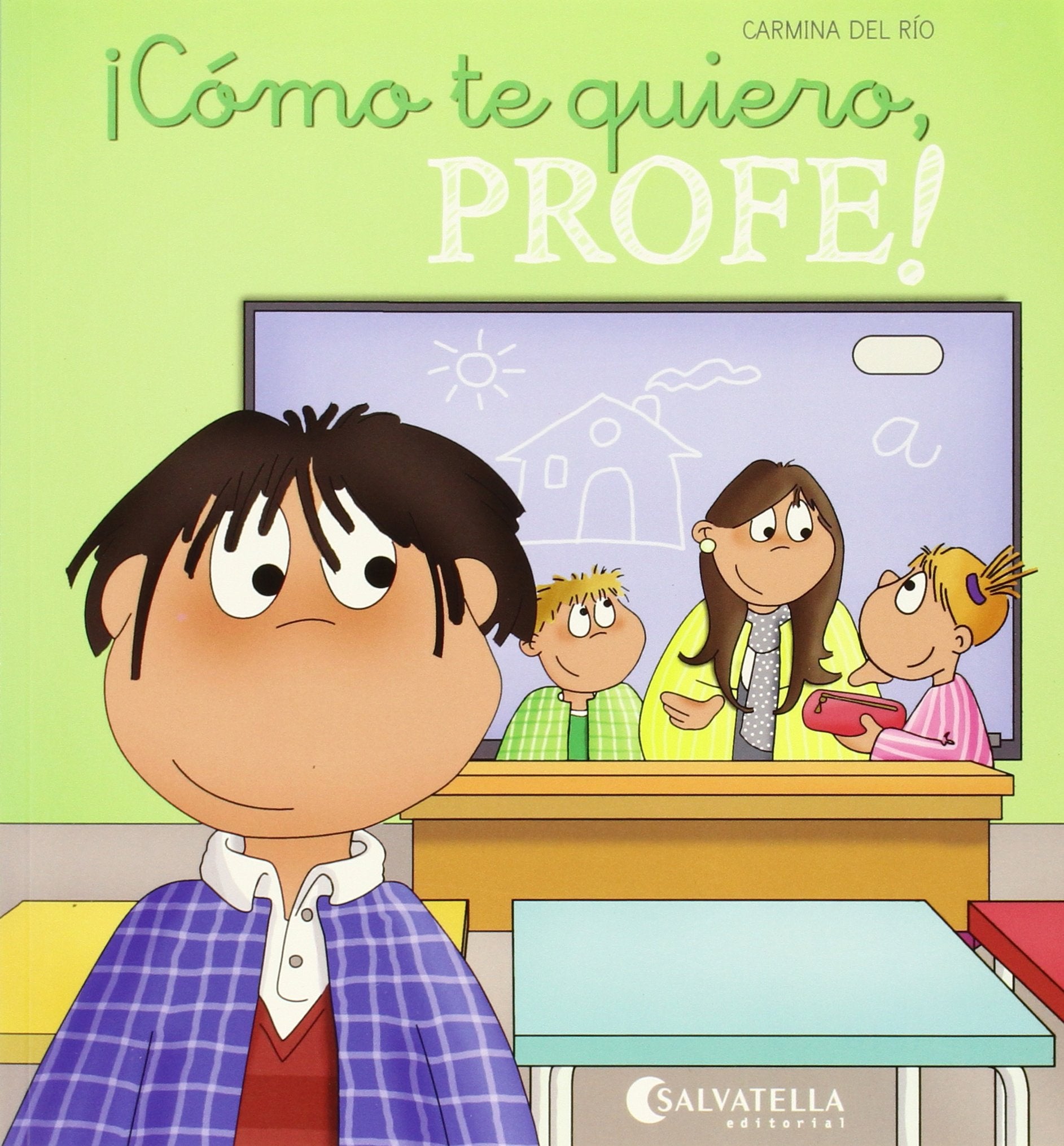 ¡Cómo te quiero, profe!: ¡Hoy es un dia especial! 13 Novels & Short Stories