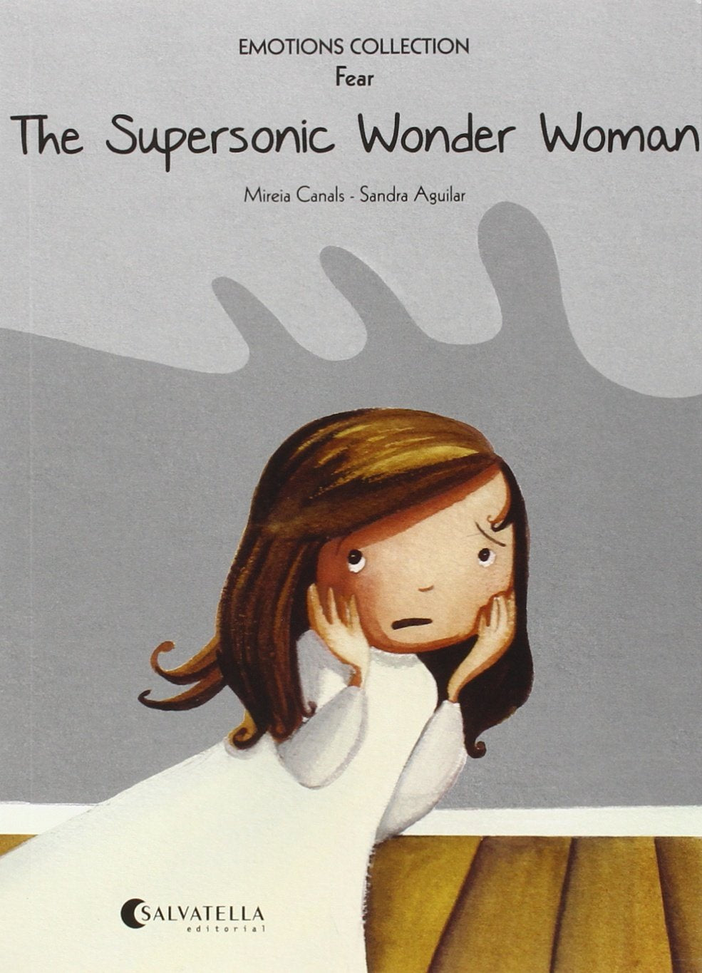 Emotions 5. The supersonic Wonder Woman : fear: Emotions 5 (fear) (Emotions Collection (inglés), Band 5) Social Sciences
