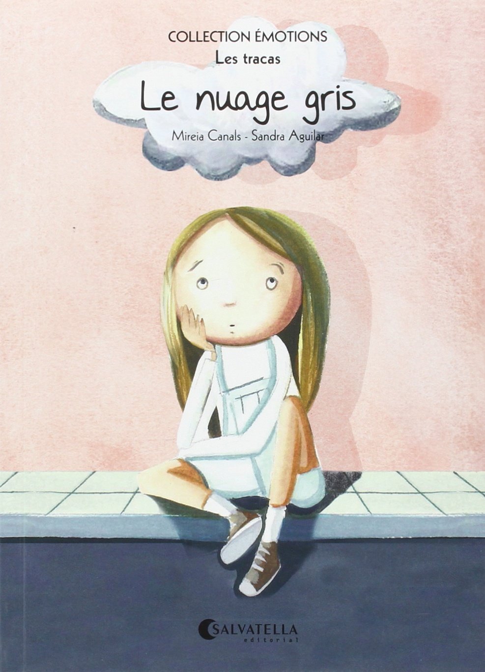 Le nuage gris: Émotions 6 (les tracas) book