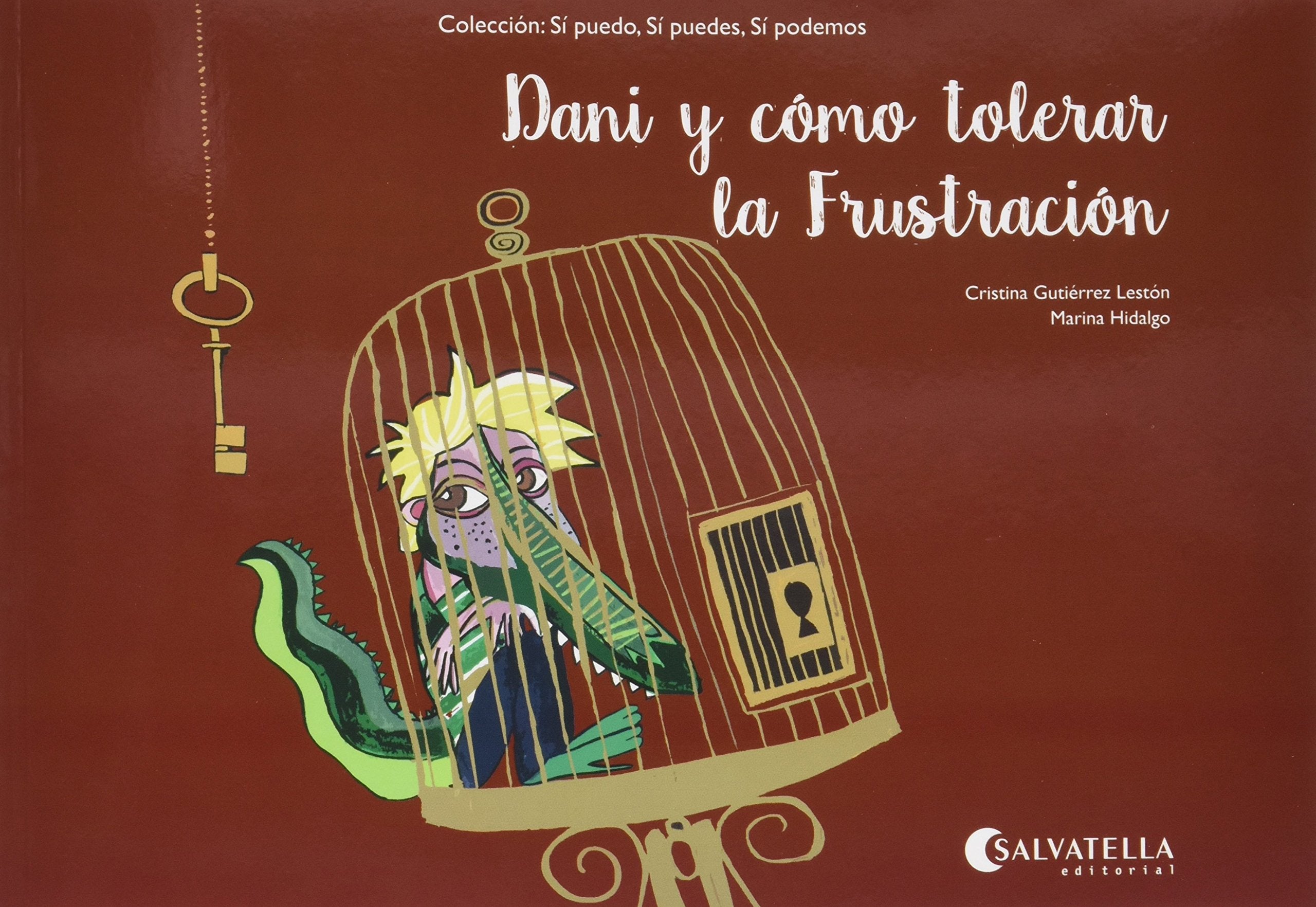 Dani y cómo tolerar la Frustración: Sí puedo, sí puedes, sí podemos book