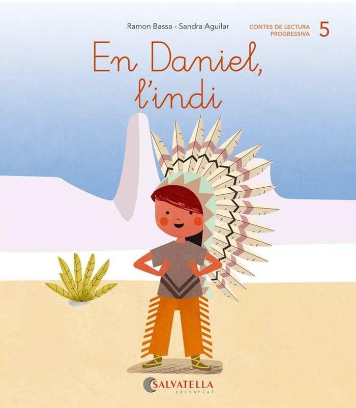 De mica en mica 5: En Daniel, l'indi (lligada-pal) (d) Non-fiction