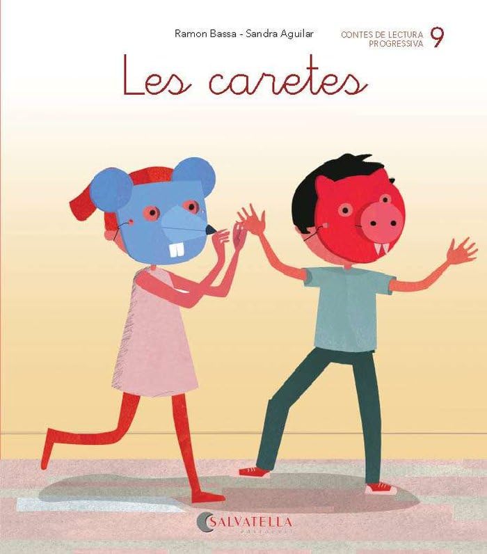 De mica en mica 9: Les caretes (lligada-pal) (-r-) Non-fiction
