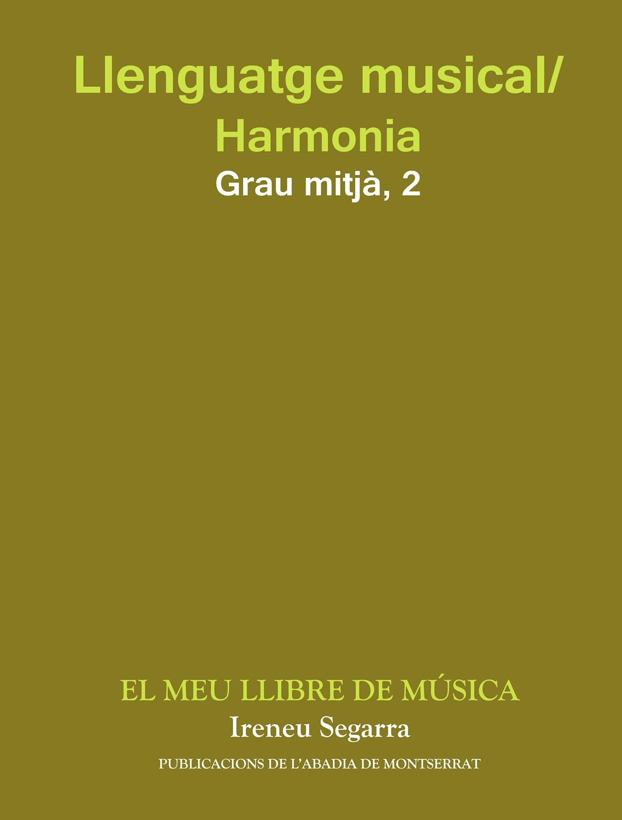 Llenguatge musical/Harmonia. Grau Mitjà. Segon Curs. El meu llibre de música book