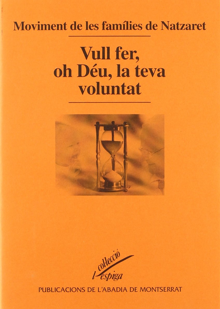 Vull fer, oh Déu, la teva voluntat book