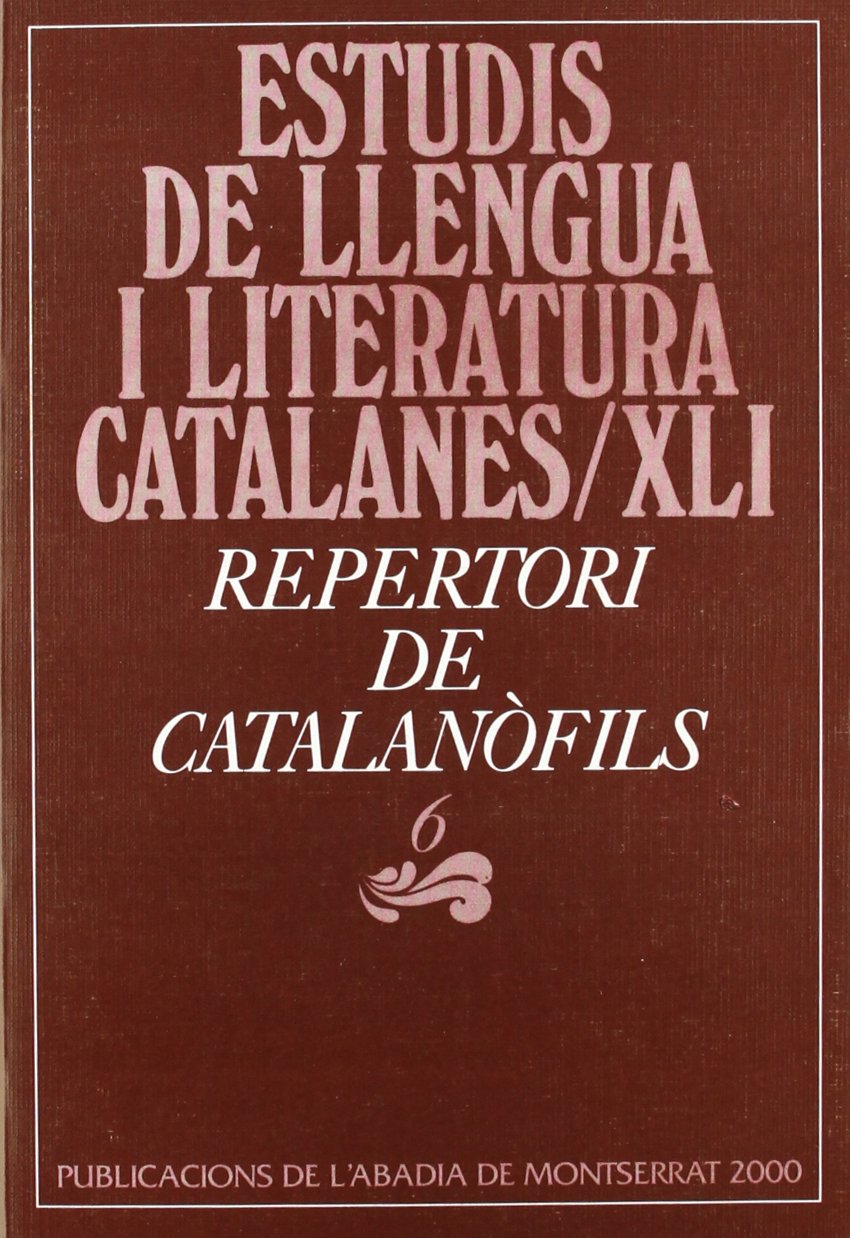 Repertori de catalanòfils, 6 (Estudis de Llengua i Literatura Catalanes, Band 41) Books