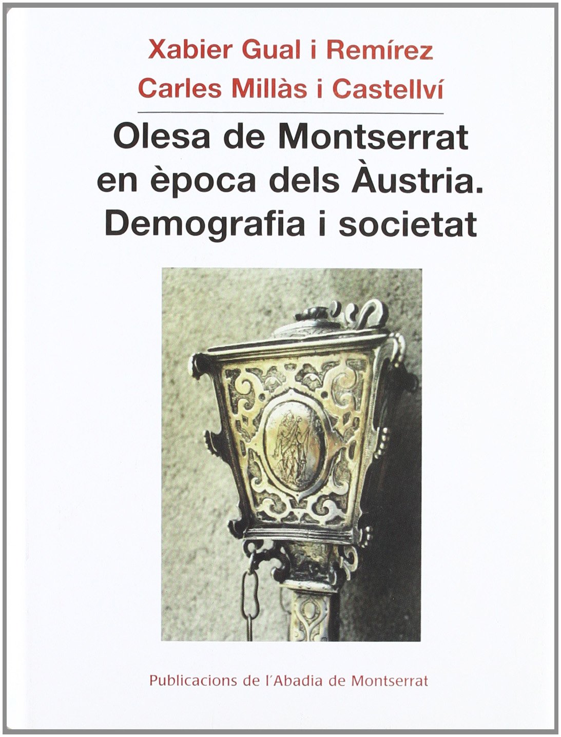 Olesa de Montserrat en època dels Àustria. Demografia i societat book