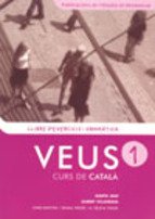 Veus. Curs de català. Llibre d'exercicis i gramàtica. Nivell 1 Books