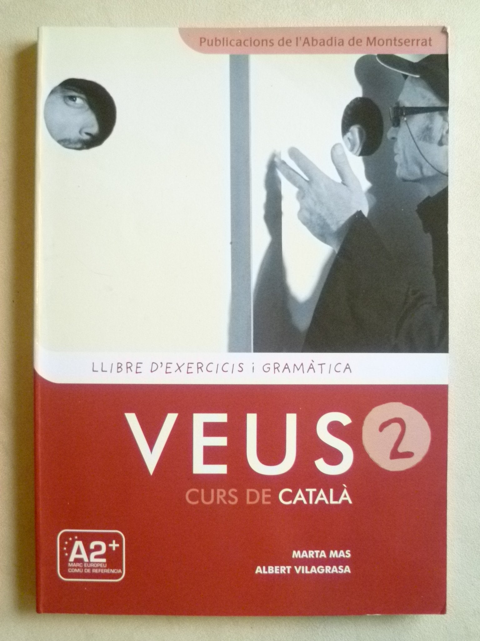 Veus 2 Curs de Catala.: Llibre d'exercicis i gramatica book