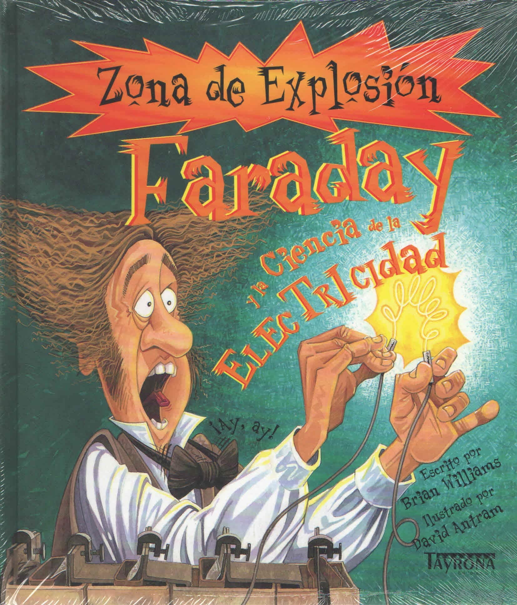 Faraday y la ciencia de la electricidad - zona de explosion Books