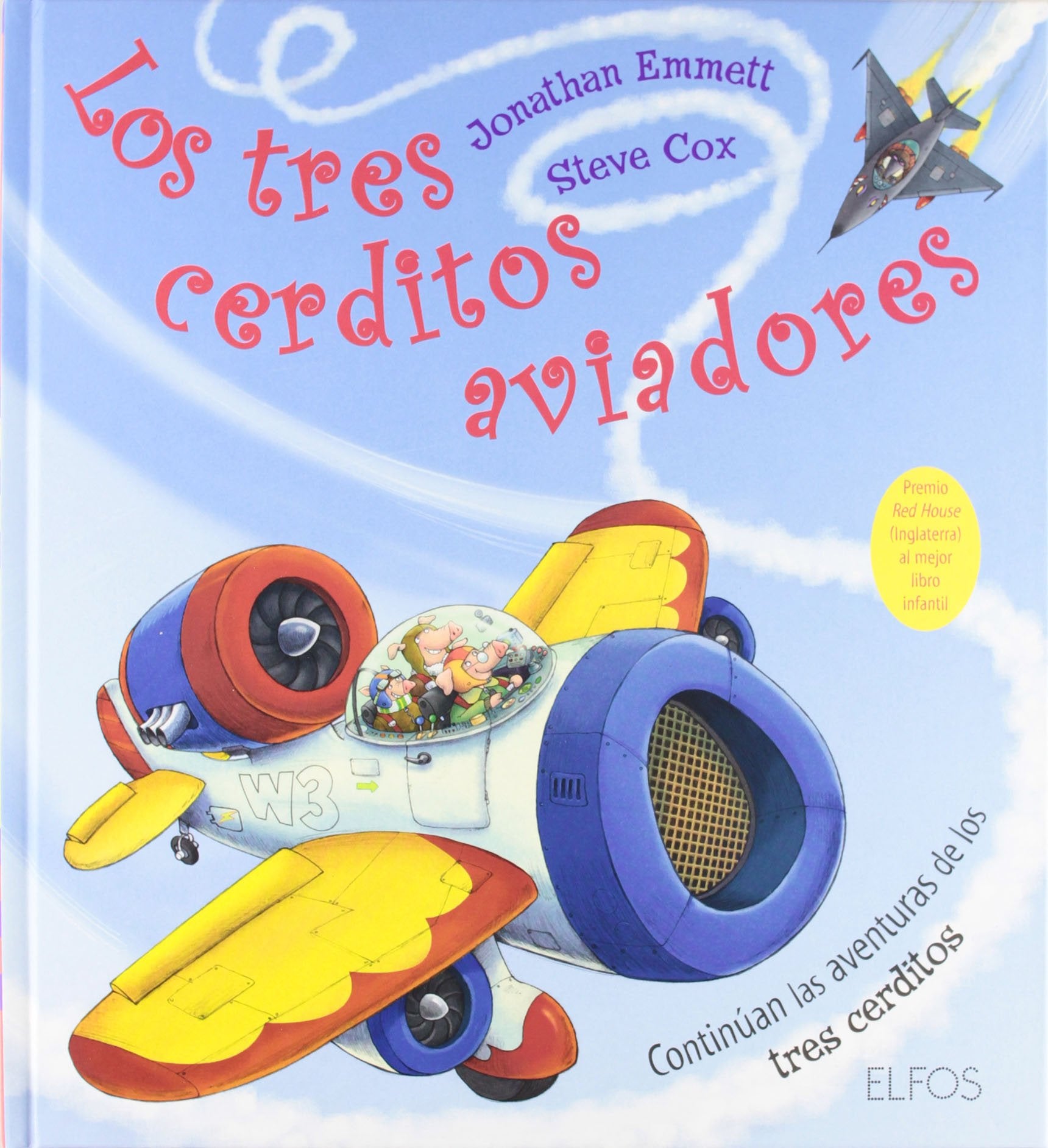 Los tres cerditos aviadores : continúan las aventuras de los tres cerditos Social Sciences