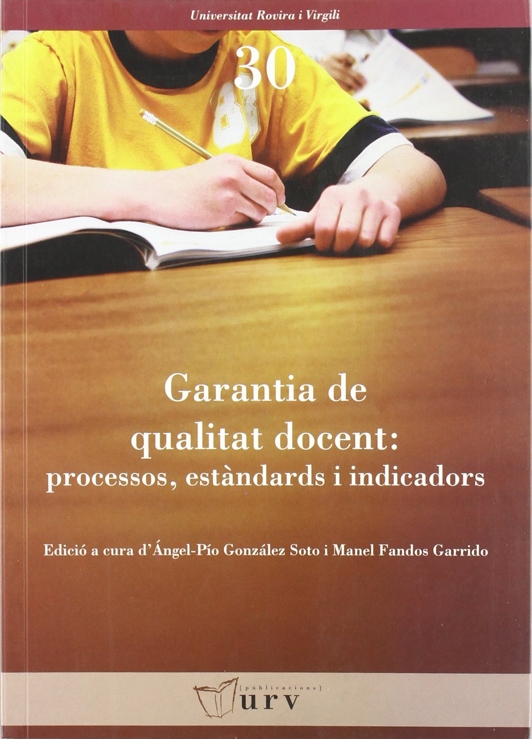 Garantia de qualitat docent : processos, estàndards i indicadors book