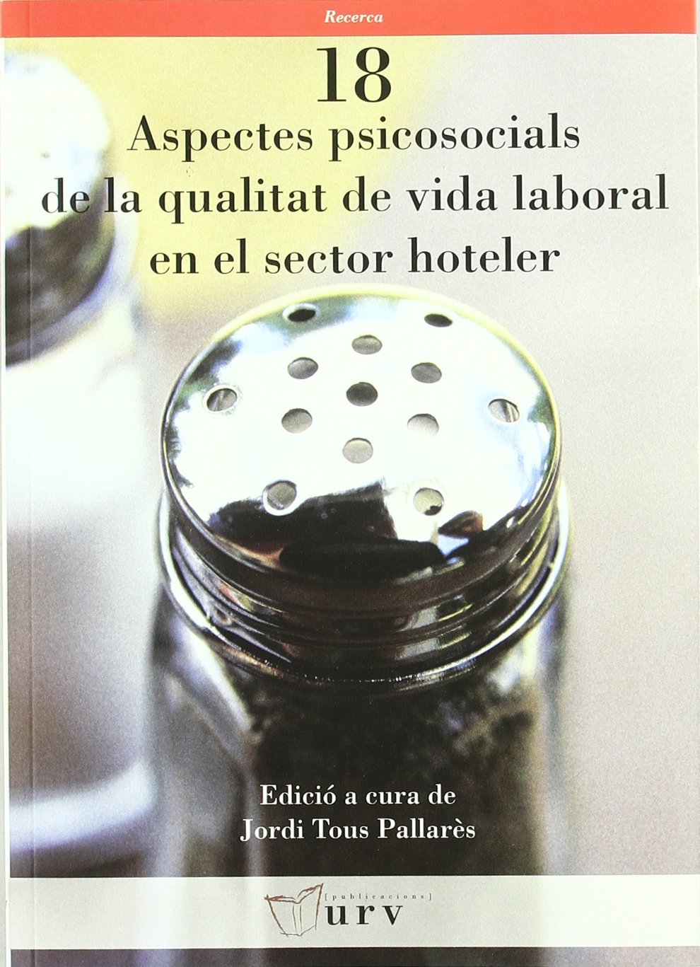 Aspectes psicosocials de la qualitat de vida laboral en el sector hoteler book