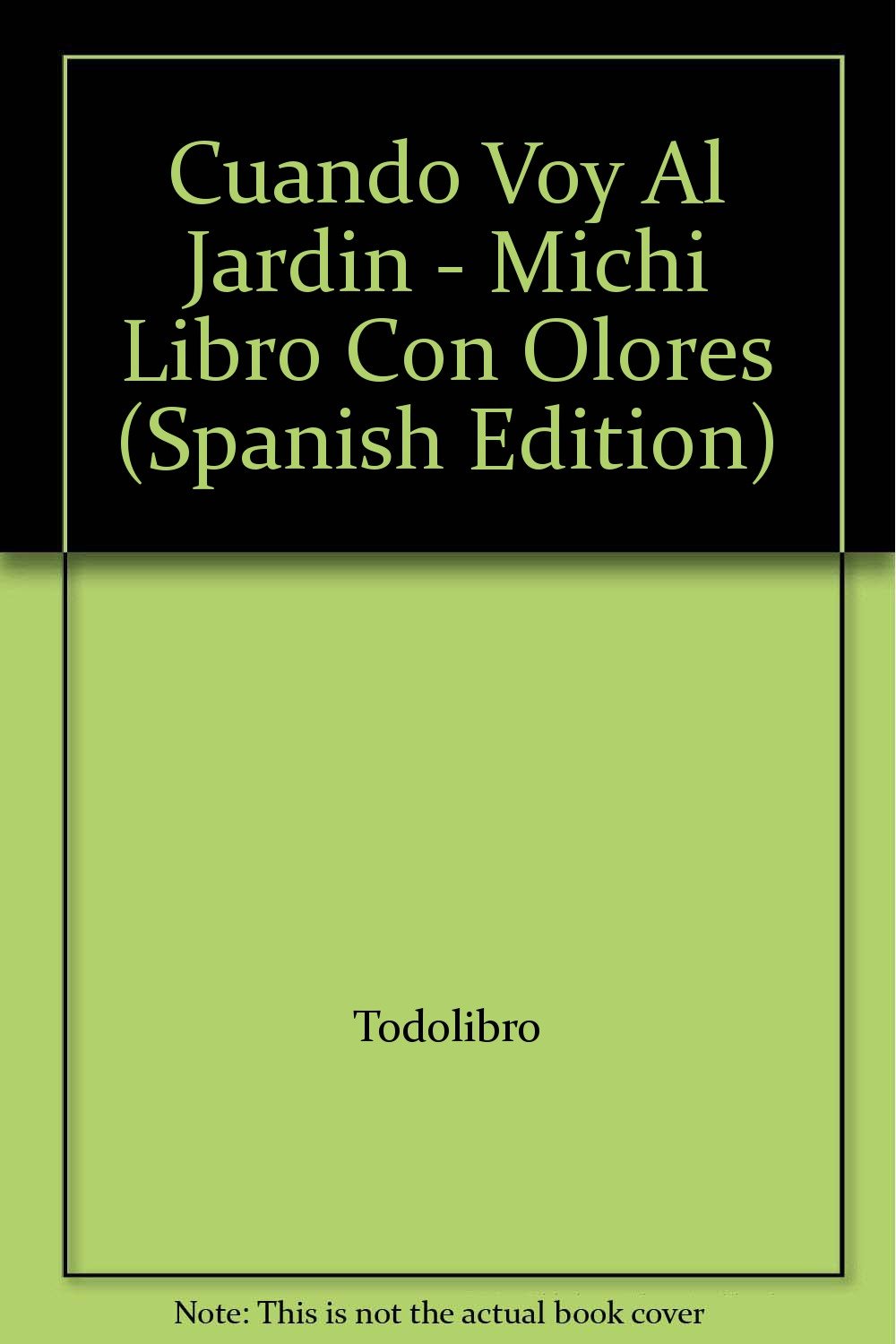 Cuando Voy Al Jardin - Michi Libro Con Olores (Spa book