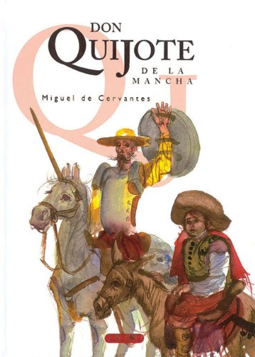 Don Quijote de la Mancha / Don Quixote of la Mancha (Grandes Libros/ Big Books) Novels & Short Stories