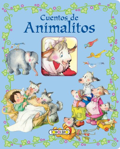 CUENTOS DE ANIMALITOS MIS PRIMEROS CUENTOS book