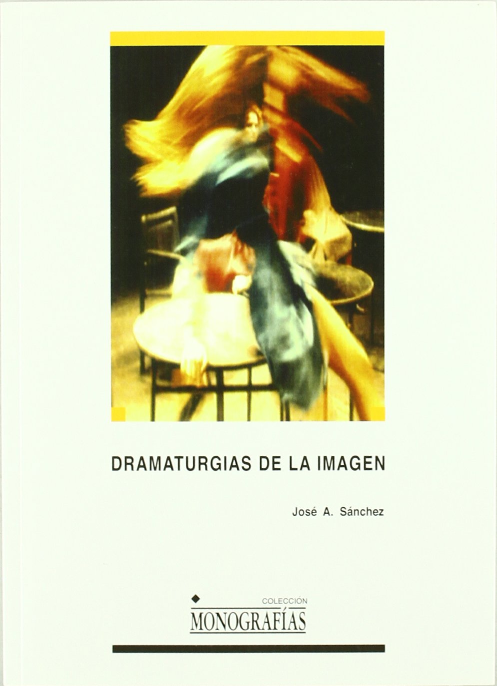 Dramaturgias de la imagen Learning & Reference