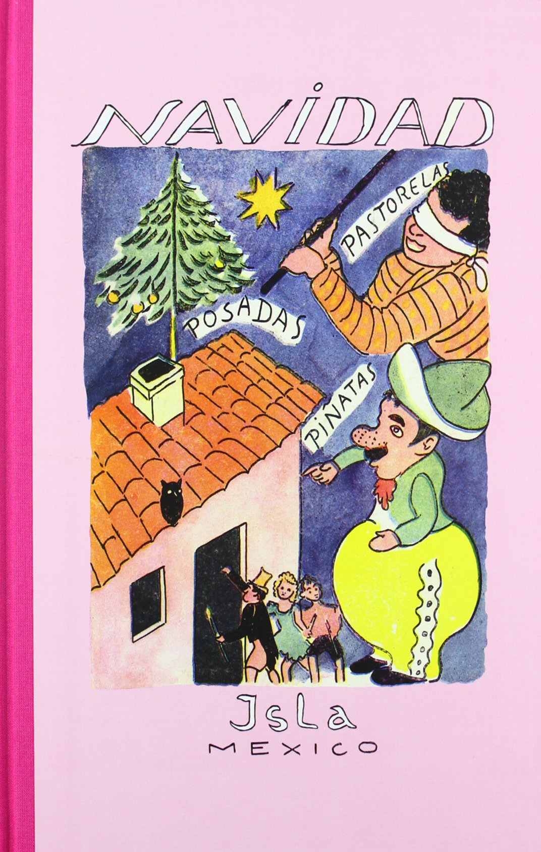 Navidad. Villancicos, pastorelas, posadas, piñata book