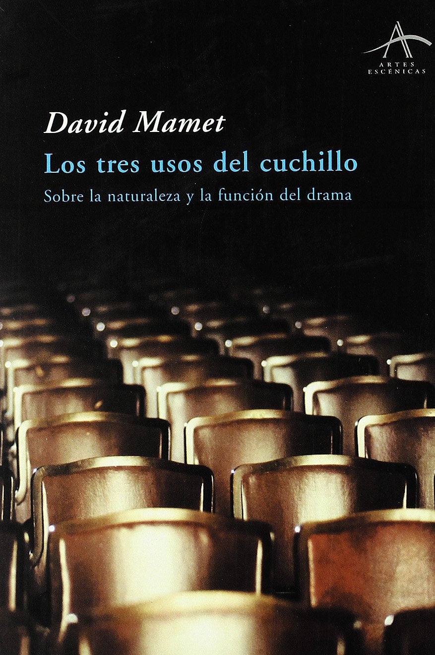 Los tres usos del cuchillo : sobre la naturaleza y la función del drama (Artes escénicas, Band 12) Contemporary literature