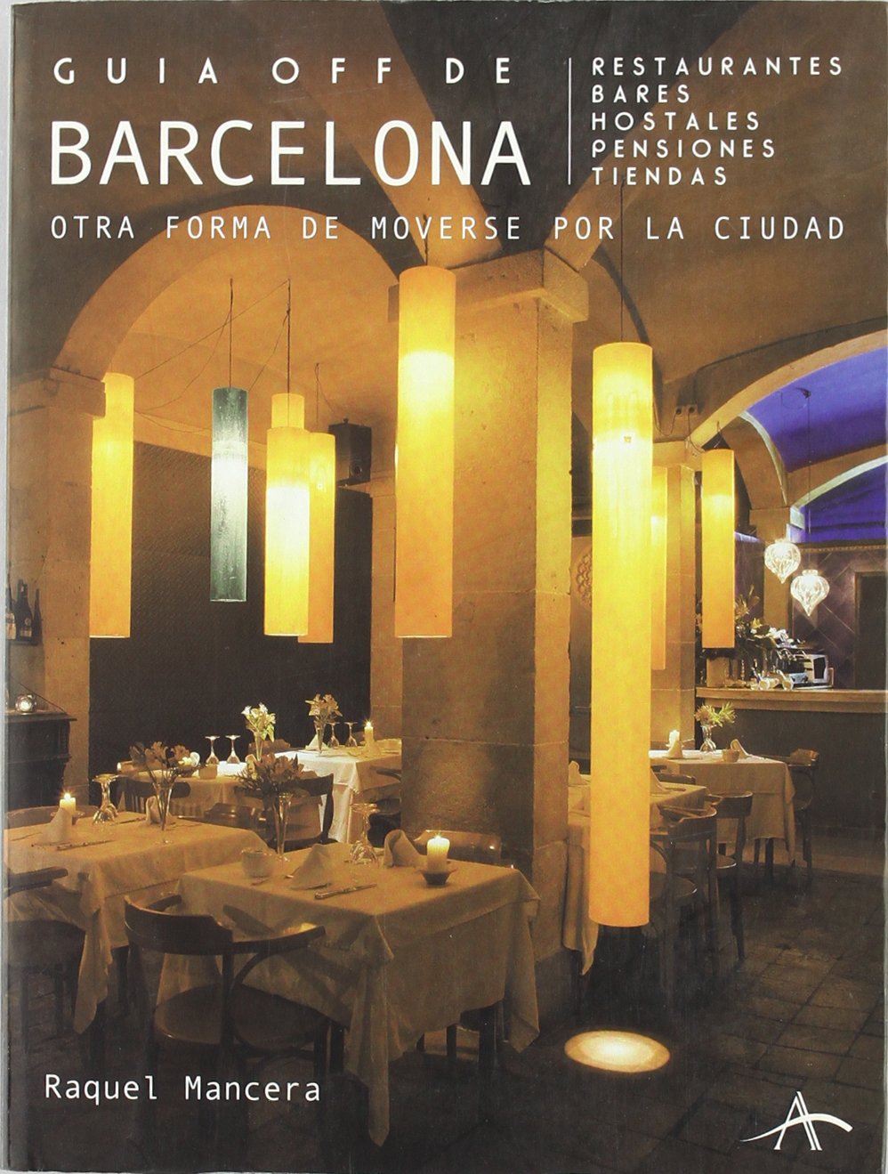 Guia off de barcelona / Barcelona off Guide book