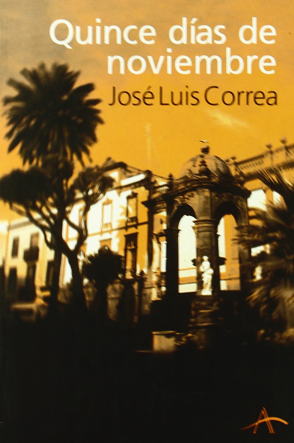 Quince días de noviembre (Novela negra) Contemporary literature