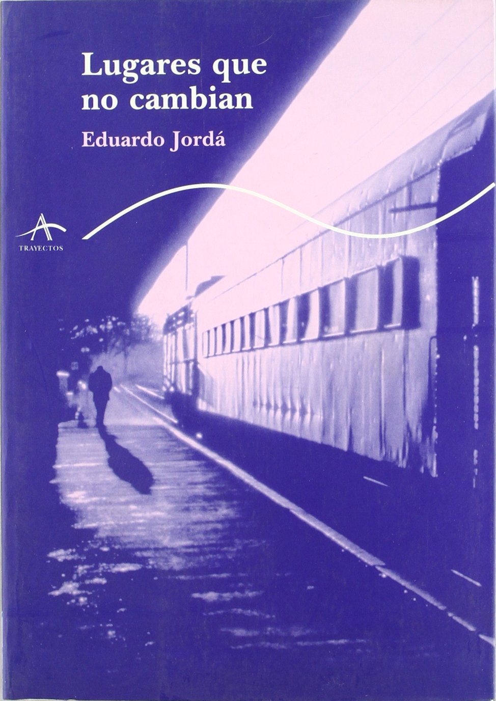 Lugares que no cambian (Trayectos Supervivencias) Contemporary literature