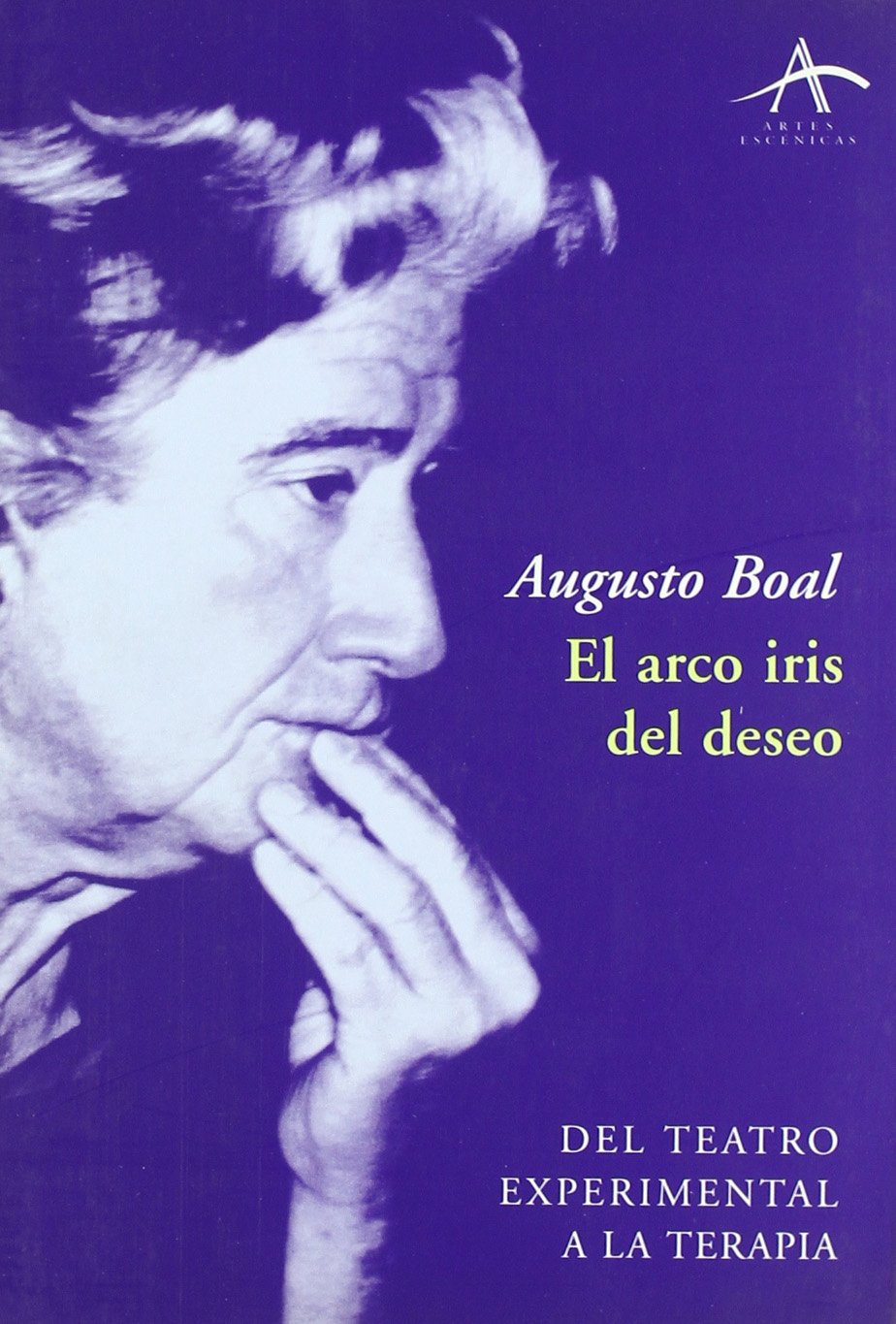 El arco iris del deseo: Del teatro experimental a la terapia book