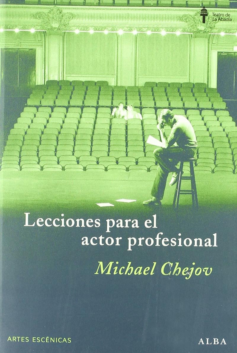 Lecciones para el actor profesional (Artes escénicas) Drama